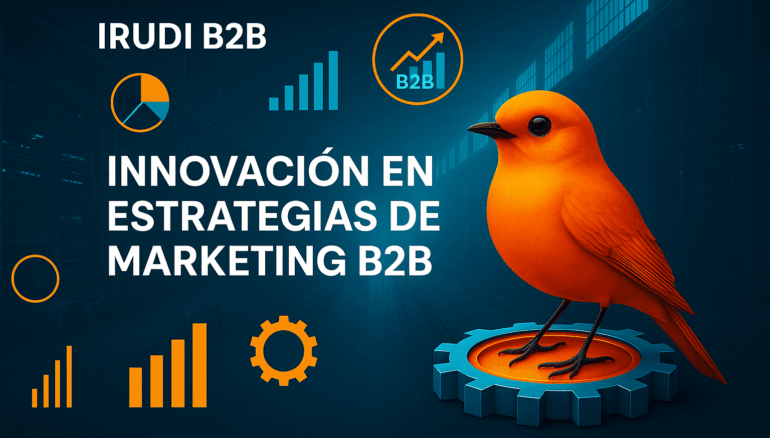 Ilustración digital que representa la innovación en estrategias de marketing B2B. En el lado derecho aparece un pájaro naranja —símbolo de Irudi B2B— posado sobre un engranaje azul brillante. Al fondo, se observa una fábrica moderna en tonos azules con gráficos de barras, engranajes y diagramas circulares en colores azul y naranja, junto al texto "INNOVACIÓN EN ESTRATEGIAS DE MARKETING B2B".