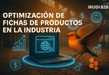 Optimización de fichas de productos en la industria con pájaro naranja en movimiento, fondo de almacén industrial e iconografía digital junto a la marca IRUDIB2B.